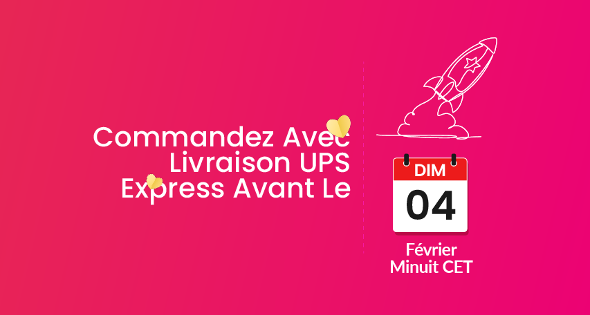 Commandez à Temps pour la Saint-Valentin!